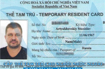 Nên làm thẻ tạm trú cho người nước ngoài ở đâu ?